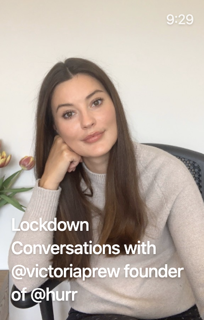 Lockdown Conversations with @victoriaprew founder of @hurr